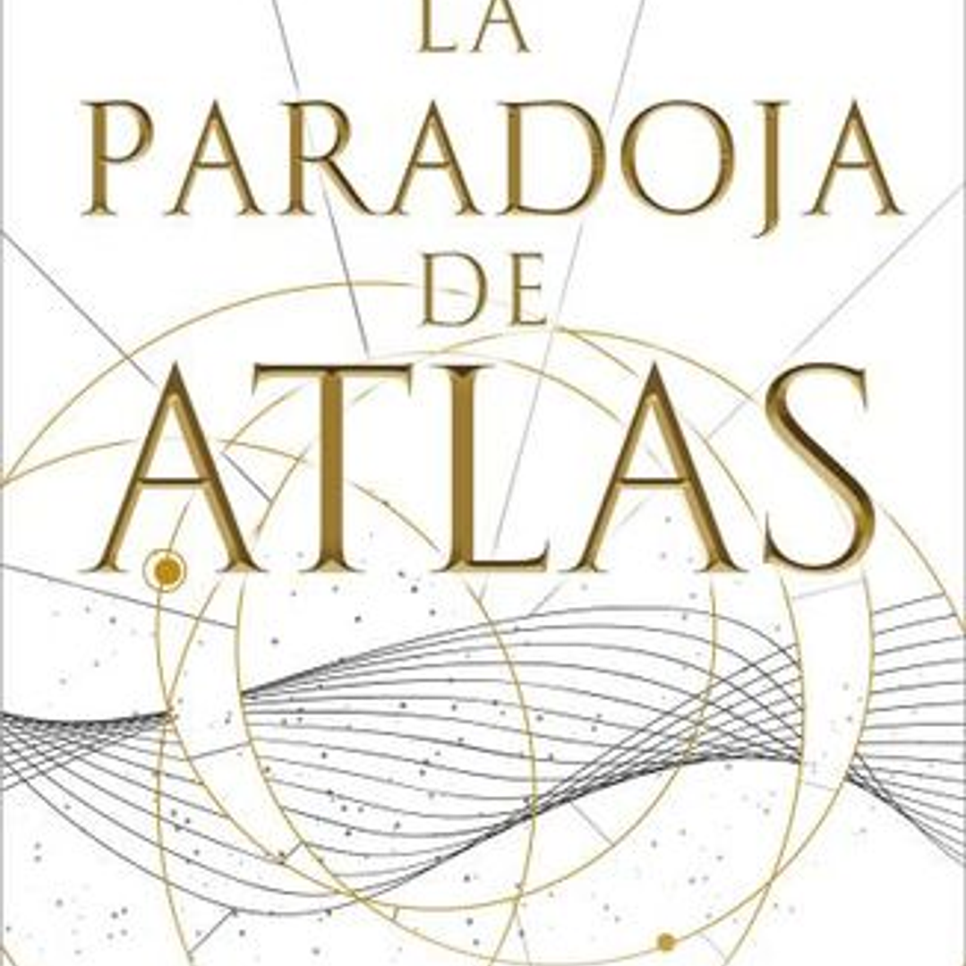 La Paradoja De Atlas 1
