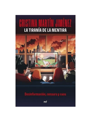 La Tirania De La Mentira