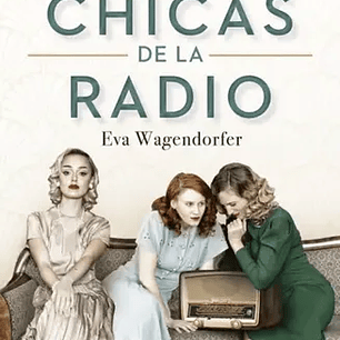 Las Chicas De La Radio