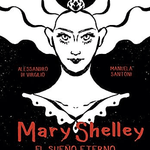 Mary Shelley El Sueño Eterno