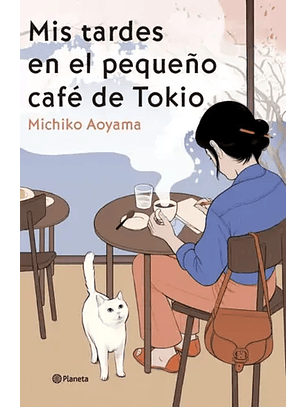 Mis Tardes En El Pequeño Cafe De Tokio