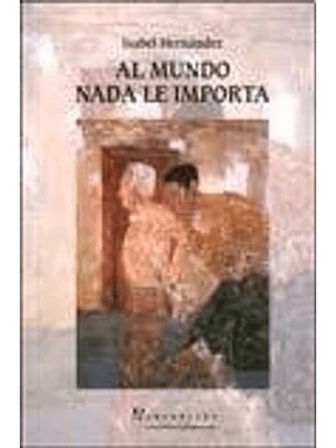 Mundo Nada Le Importa, Al