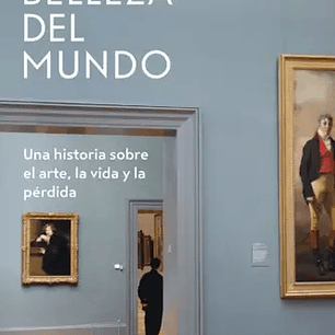 Toda La Belleza Del Mundo