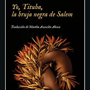 Yo, Tituba, La Bruja Negra De Salem