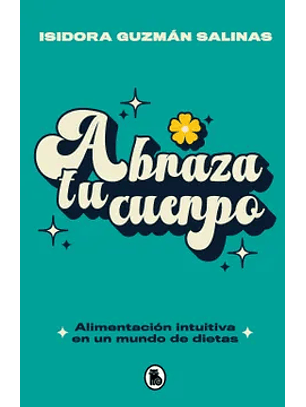 Abraza Tu Cuerpo