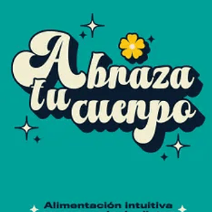 Abraza Tu Cuerpo