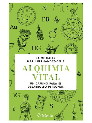 Alquimia Vital - Un Camino Para El Desarrollo Personal