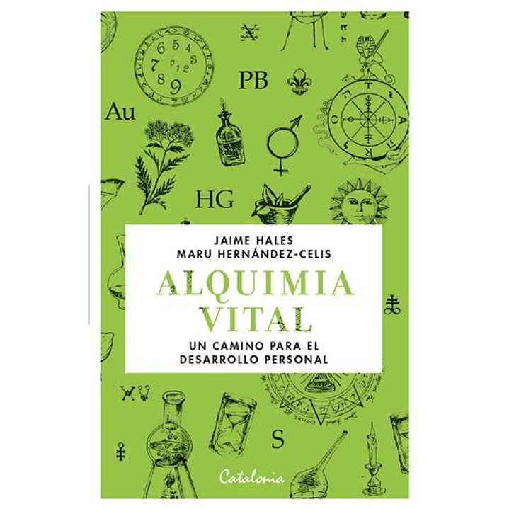Alquimia Vital - Un Camino Para El Desarrollo Personal 1