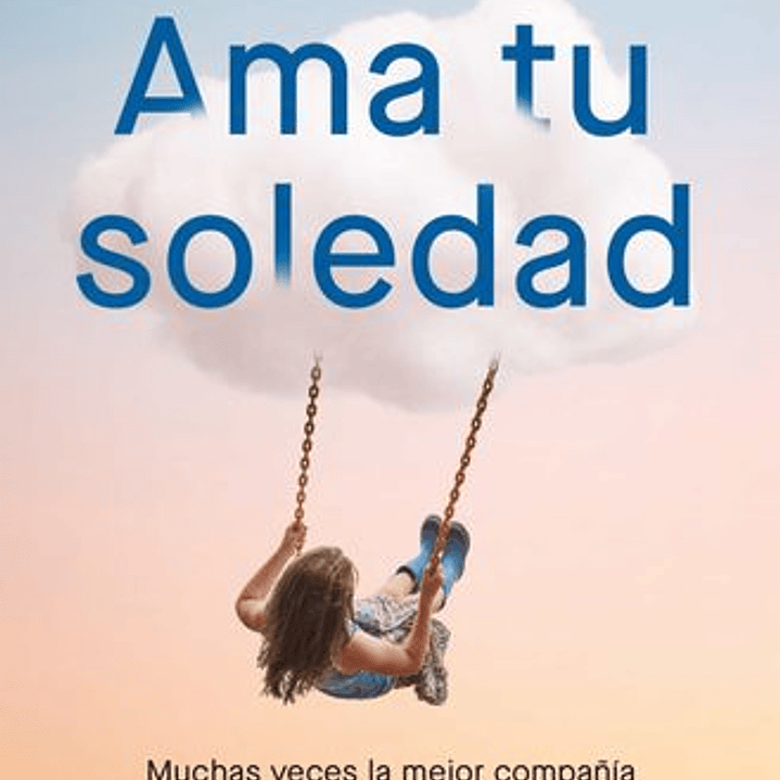 Ama Tu Soledad 1