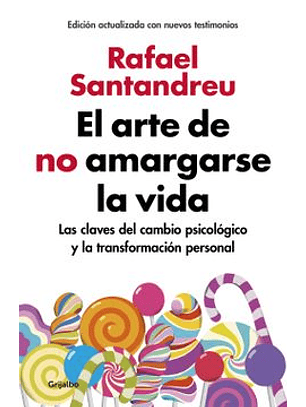 El Arte De No Amargarse La Vida - Edicion Actualizada