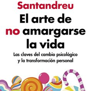 El Arte De No Amargarse La Vida - Edicion Actualizada