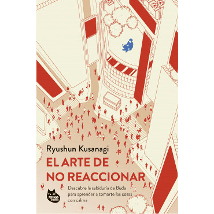 El Arte De No Reaccionar 1