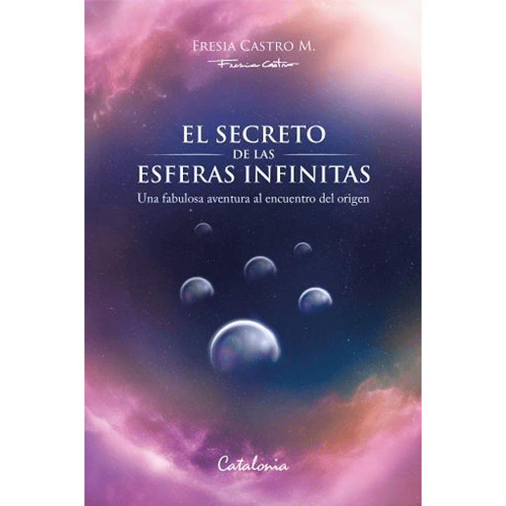 El Secreto De Las Esferas Infinitas 1