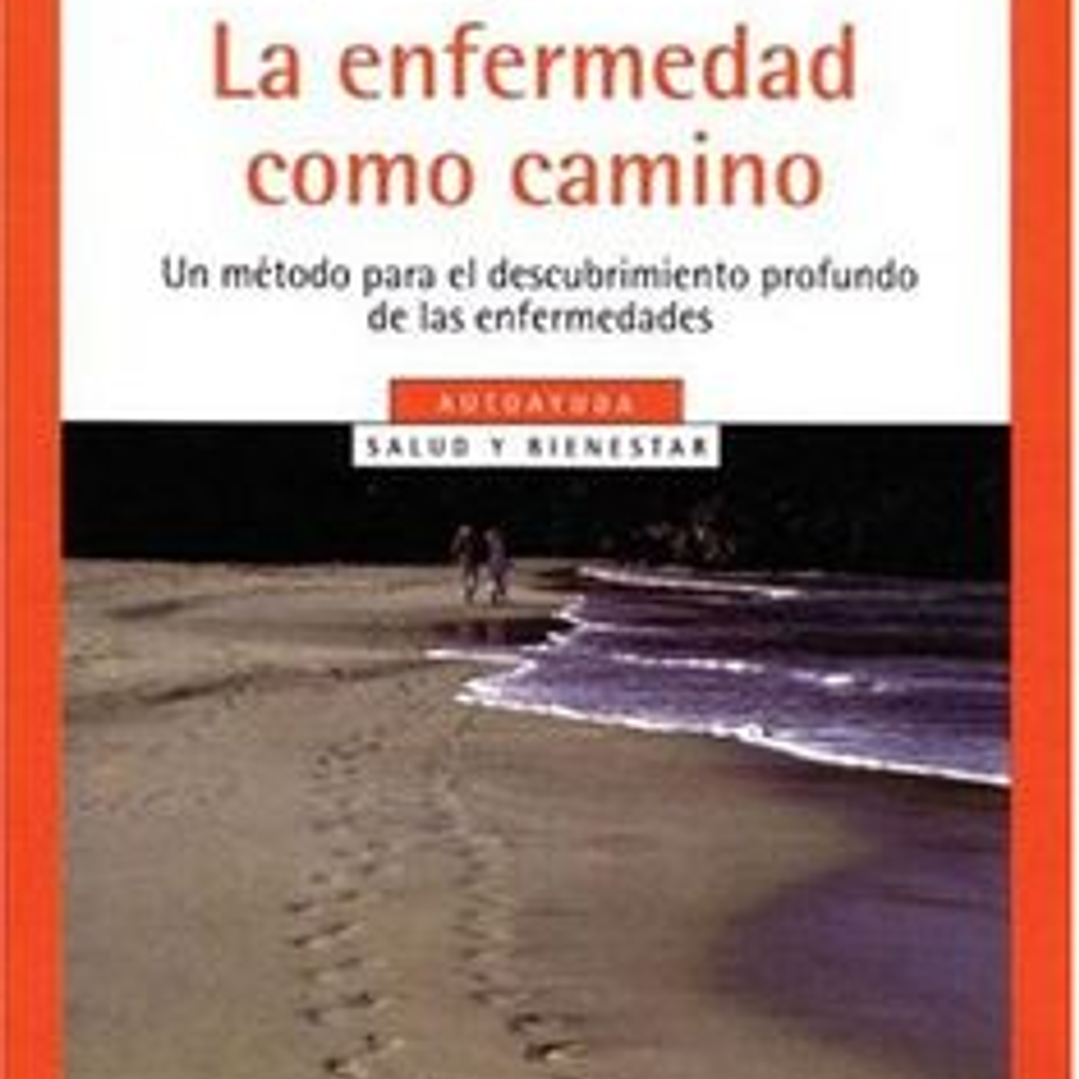 Enfermedad Como Camino, La 1