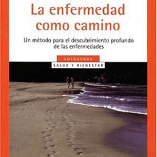Enfermedad Como Camino, La