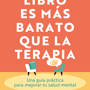 Este Libro Es Mas Barato Que La Terapia