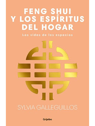 Feng Shui Y Los Espiritus Del Hogar - Las Vidas De Los Espacios