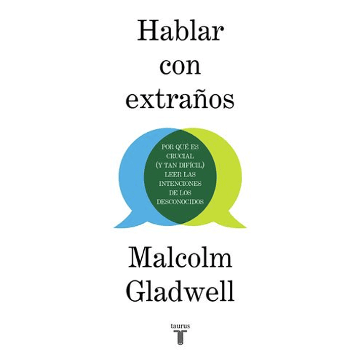 Hablar Con Extraños - Por Que Es Crucial Y Tan Dificil Leer Las Intenciones De Los Desconocidos 1
