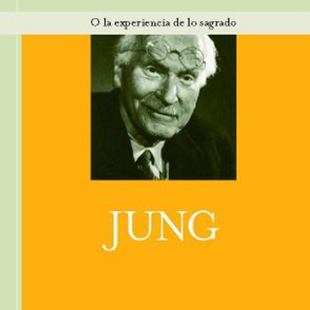 Jung O La Experiencia De Lo Sagrado 1