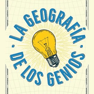 La Geografia De Los Genios