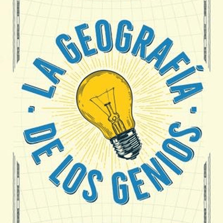 La Geografia De Los Genios 1