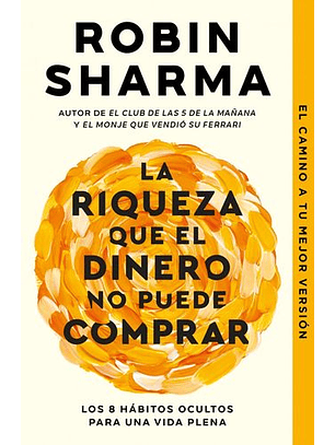 La Riqueza Que El Dinero No Puede Comprar