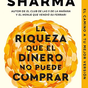 La Riqueza Que El Dinero No Puede Comprar