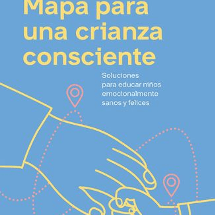 Mapa Para Una Crianza Consciente 1