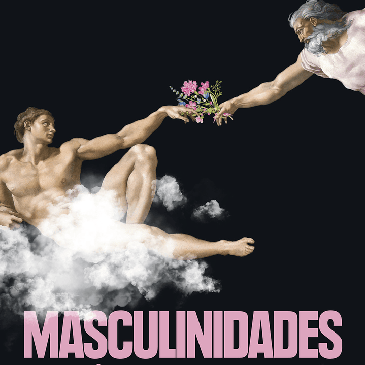 Masculinidades - Entre La Ternura Y La Tension 1