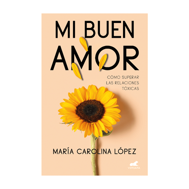 Mi Buen Amor - Como Superar Las Relaciones Toxicas 1
