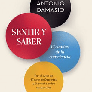 Sentir Y Saber - El Camino De La Consciencia