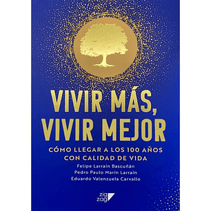 Vivir Mas, Vivir Mejor