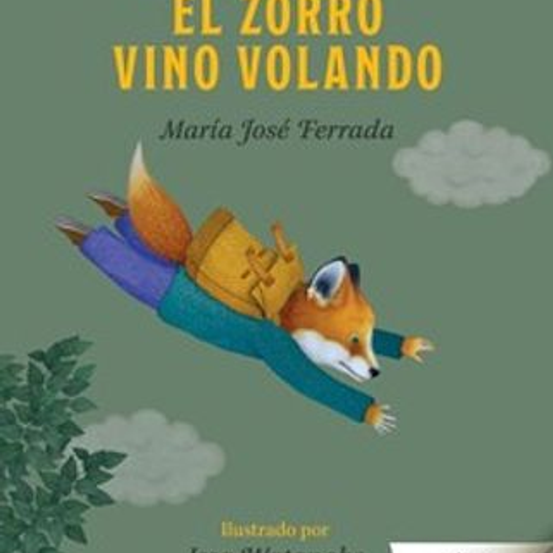 El Dia Que El Zorro Vino Volando 1