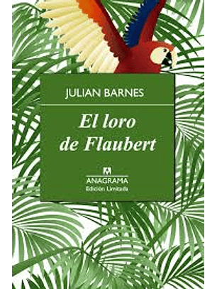 El Loro De Flaubert