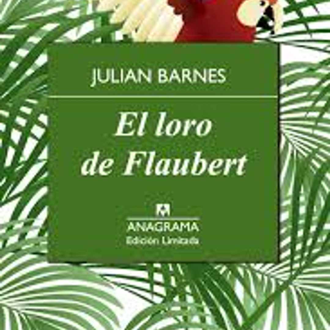 El Loro De Flaubert 1