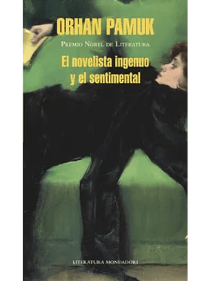 El Novelista Ingenuo Y El Sentimental