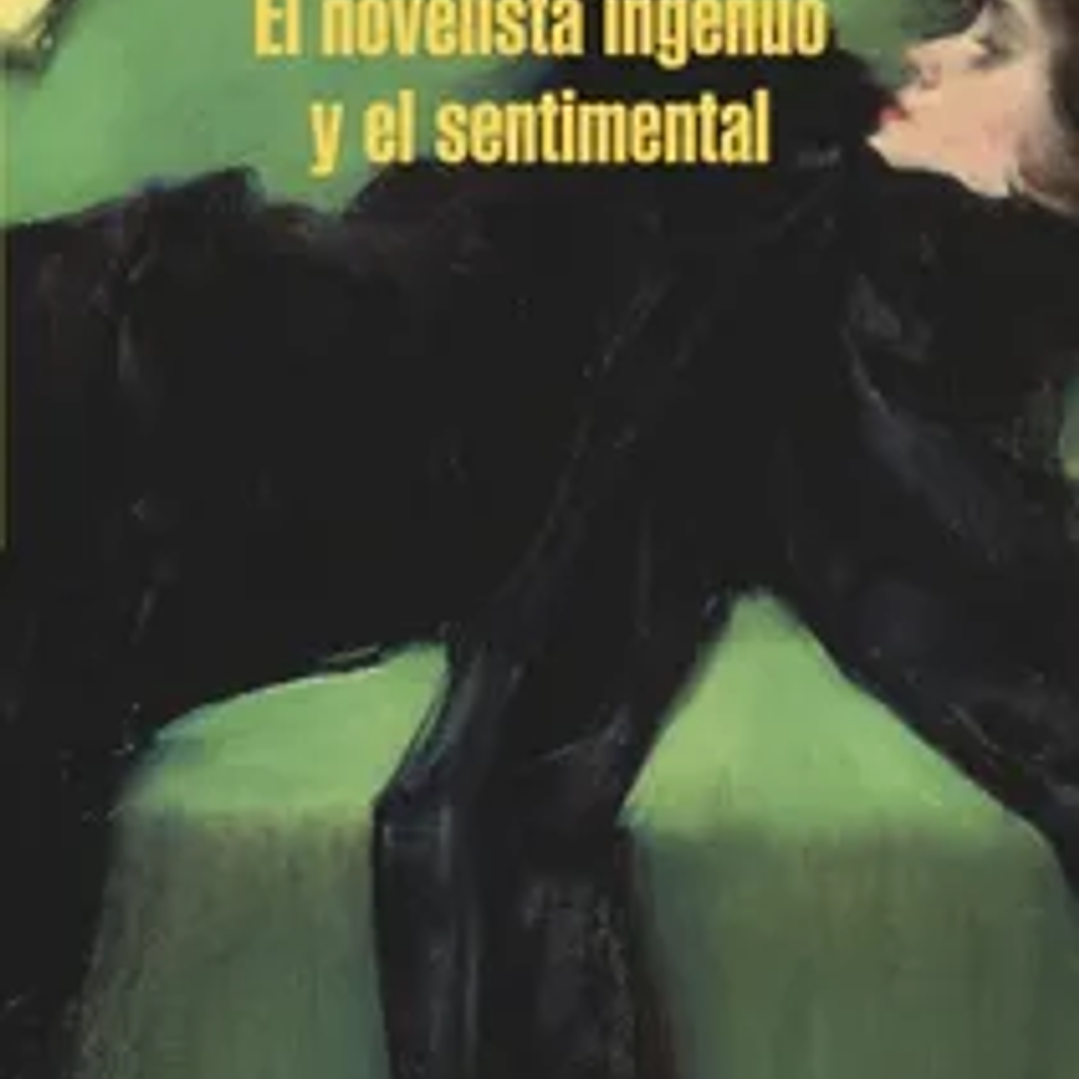 El Novelista Ingenuo Y El Sentimental 1