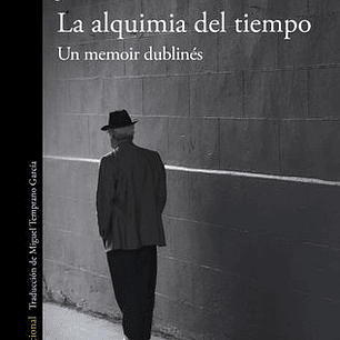 La Alquimia Del Tiempo - Un Memoir Dublines
