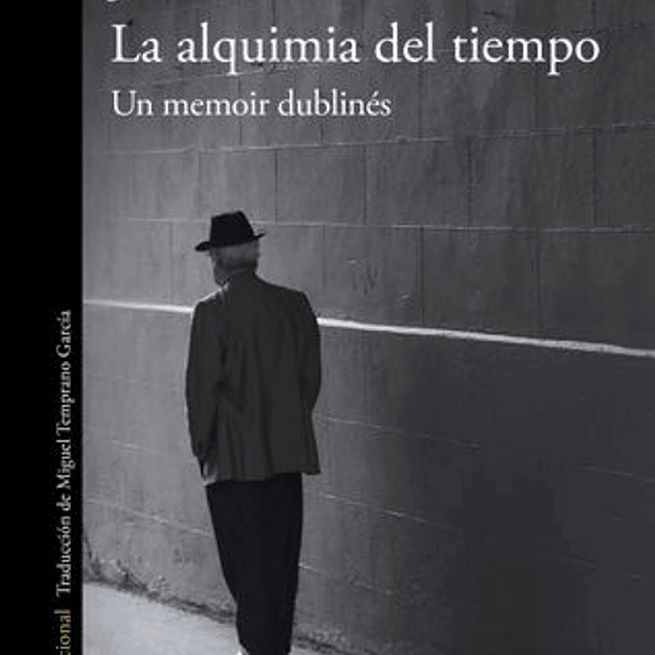 La Alquimia Del Tiempo - Un Memoir Dublines 1