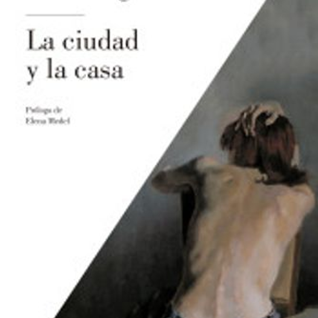 La Ciudad Y La Casa 1