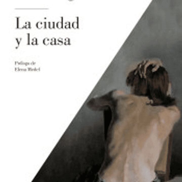 La Ciudad Y La Casa 1