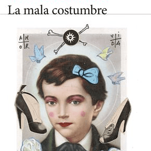 La Mala Costumbre