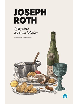 La Leyenda Del Santo Bebedor Y Otros Relatos