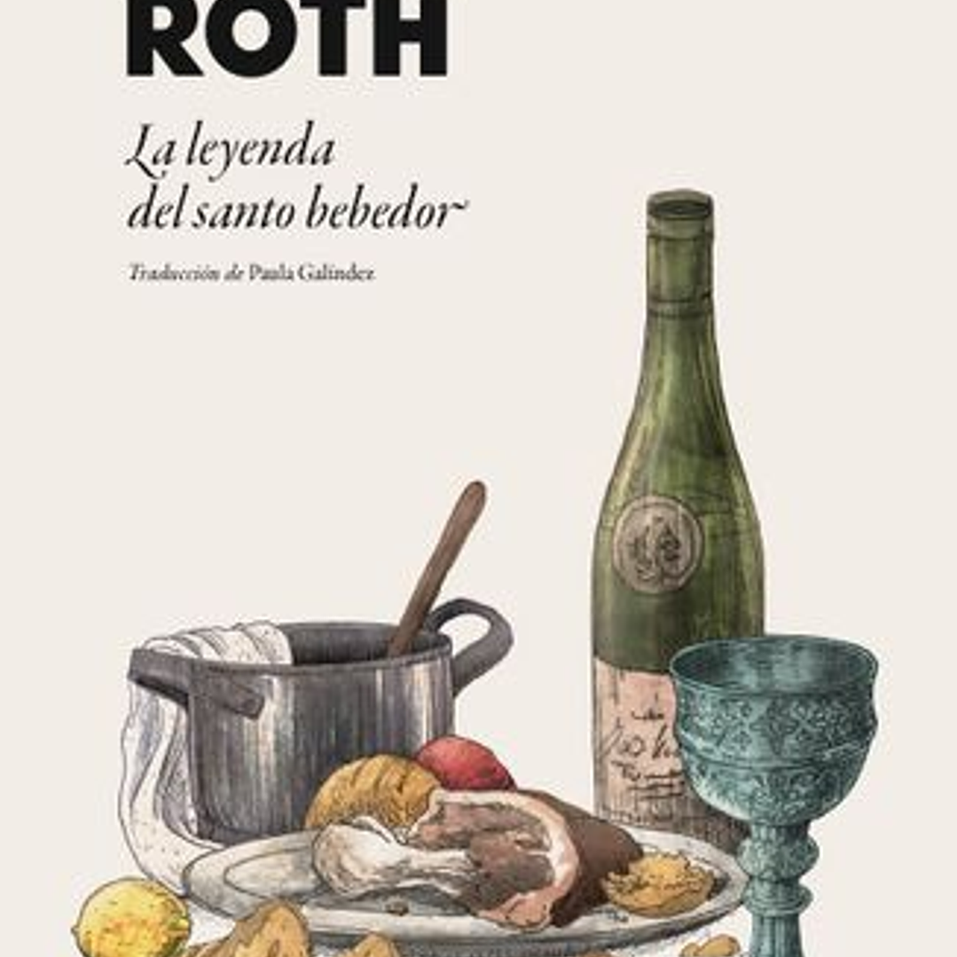 La Leyenda Del Santo Bebedor Y Otros Relatos 1