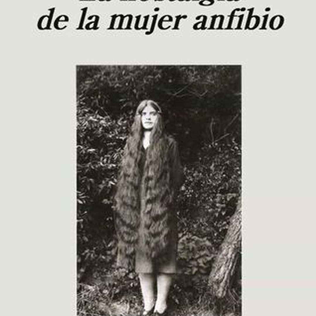 La Nostalgia De La Mujer Anfibio 1