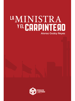 La Ministra Y El Carpintero