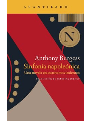 Sinfonia Napoleonica. Una Novela En Cuatro Movimientos