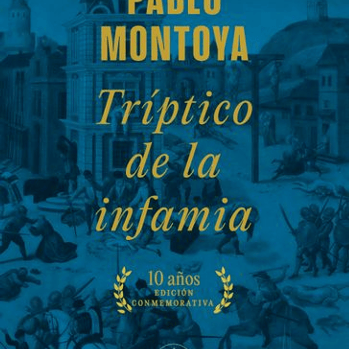 Treptico De La Infamia 1