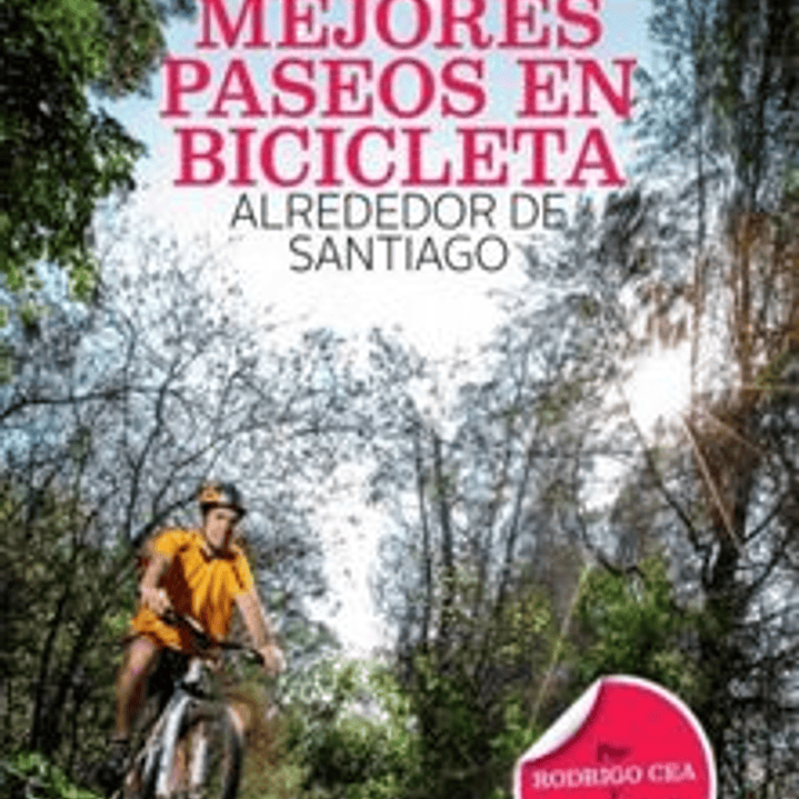 25 Mejores Paseos En Bicicleta Alrededor De Santiago, Los 1