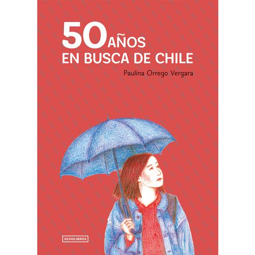 50 Años En Busca De Chile 1